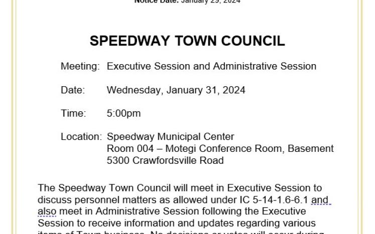 Town Council Executive Session and Administrative Session on January 31, 2024